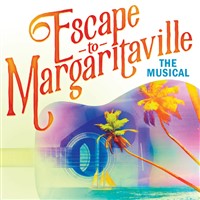 Escape to Margaritaville - Circa '21
