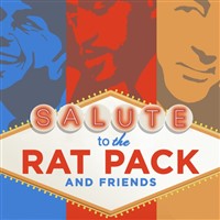 Salute to the Rat Pack & Friends